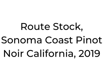 Route Stock, Sonoma Coast Pinot Noir California, 2019